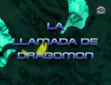 13 La llamada de Dragomon