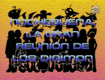 38 Nochebuena, la gran reunión de los Digimon