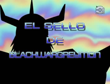 47 El sello de BlackWarGreymon