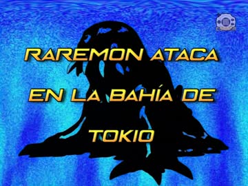 31 Raremon ataca en la bahía de Tokio