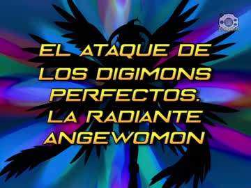 37 El ataque de los Digimons perfectos. La radiante Angewomon