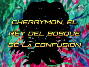 44 Cherrymon, el rey del bosque de la confusión